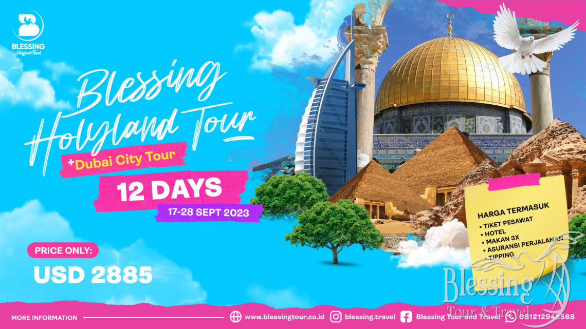 PAKET HOLYLAND+DUBAI CITY TOUR SEPTEMBER 12DAYS