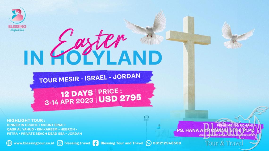 PAKET TOUR PASKAH DI HOLYLAND APRIL 2023 12 DAY