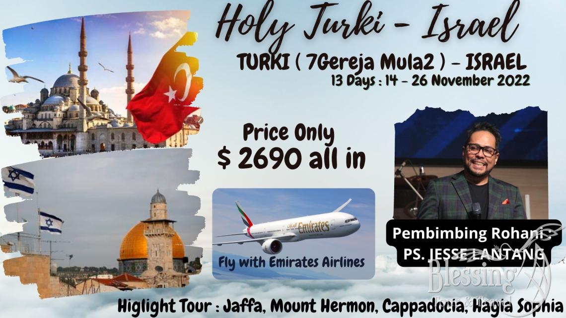 PAKET TURKI 7 GEREJA+ CAPPADOCIA + ISRAEL ONLY 