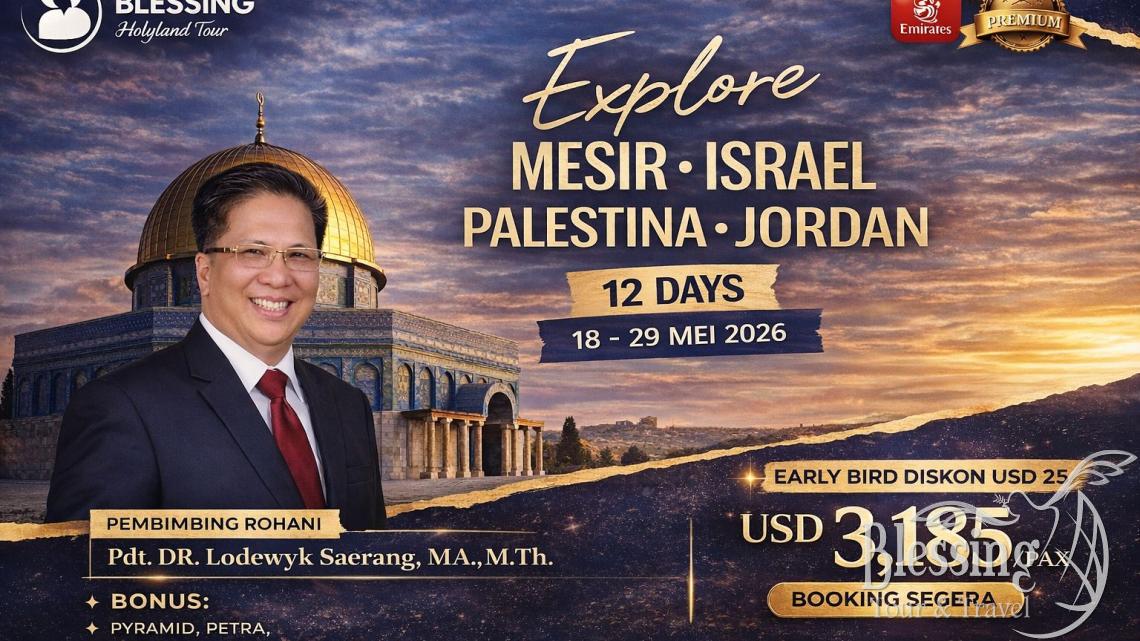 TOUR EXPLORE HOLYLAND 18 MEI 2026