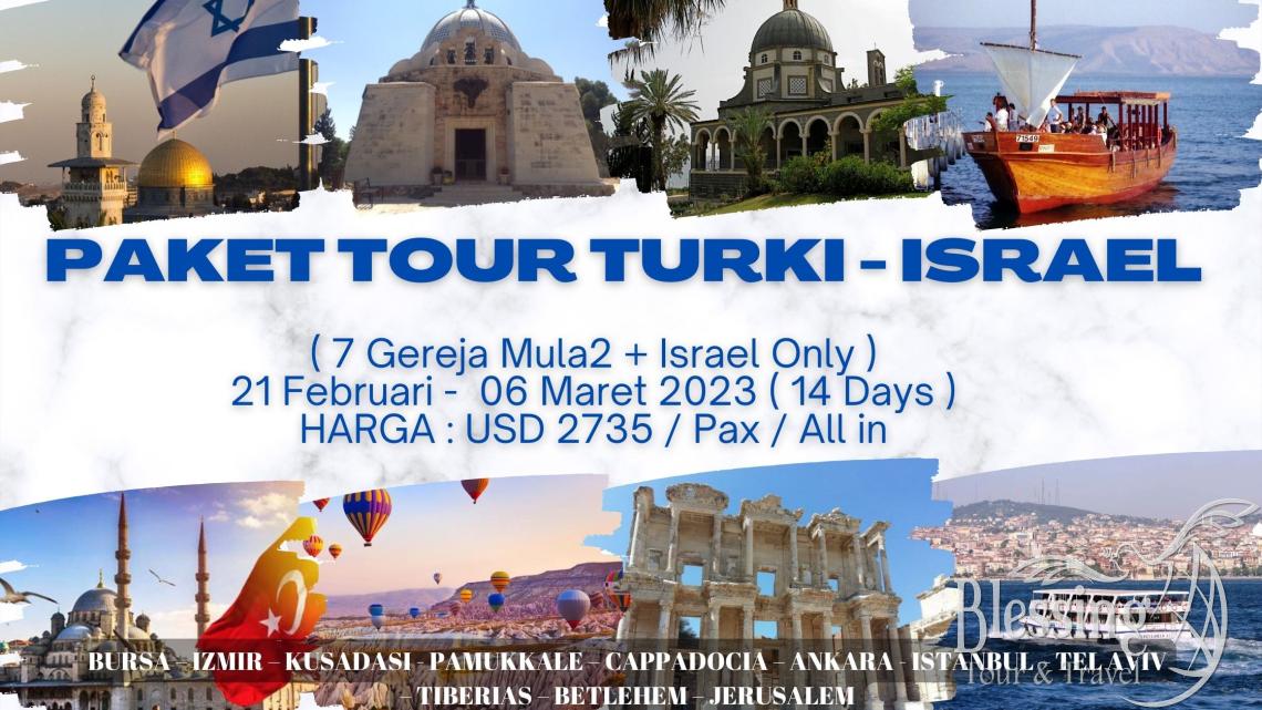 TOUR TURKI 7 GEREJA+ISRAEL ONLY FEBRUARI 2023