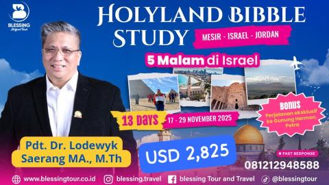 HOLYLAND TOUR TERLENGKAP 13 DAYS 17 NOVEMBER'25