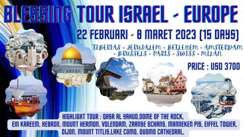 PAKET TOUR ISRAEL-EROPA FEBRUARI 2023 (15 DAYS)