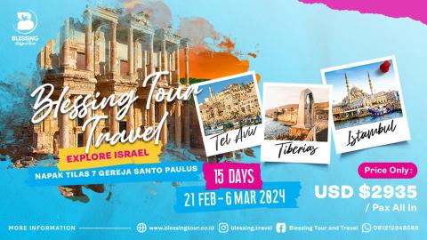 PAKET TOUR ISRAEL+TURKI (7 GEREJA MULA2) FEB'24