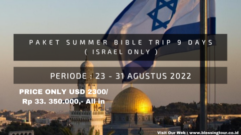 SUMMER BIBBLE TRIP (Israel Only) AGUSTUS
