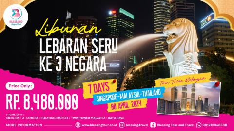 TOUR 3 NEGARA LEBARAN (MAL-SING-THAI) APRIL'24