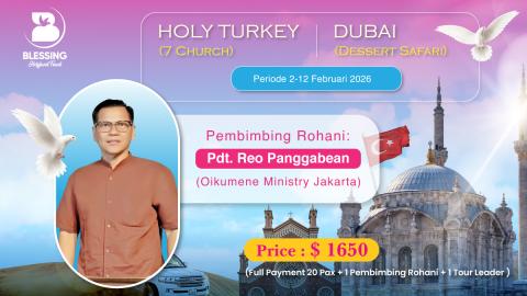 TOUR HOLY TURKI  + DUBAI 02 FEBRUARI 2026