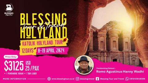 TOUR HOLYLAND KATOLIK LEBARAN 12 DAYS 08 APR'24