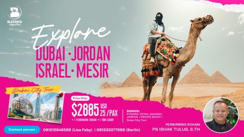 TOUR HOLYLAND MESIR*ISRAEL*JORDAN 18 Mei 2024 