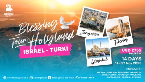 TOUR TURKI 7 GEREJA+ISRAEL ONLY NOVEMBER 2023